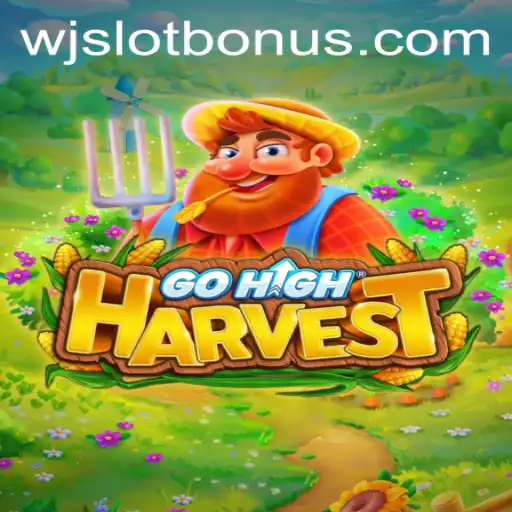 Discover the Exciting World of GoHighHarvest with WJSLOT