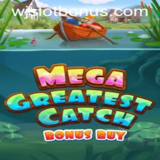 MegaGreatestCatchBonusBuy: Dive Deep into the Thrilling Waters of WJSLOT's Latest Sensation